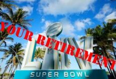 Retirement Super Bowl
